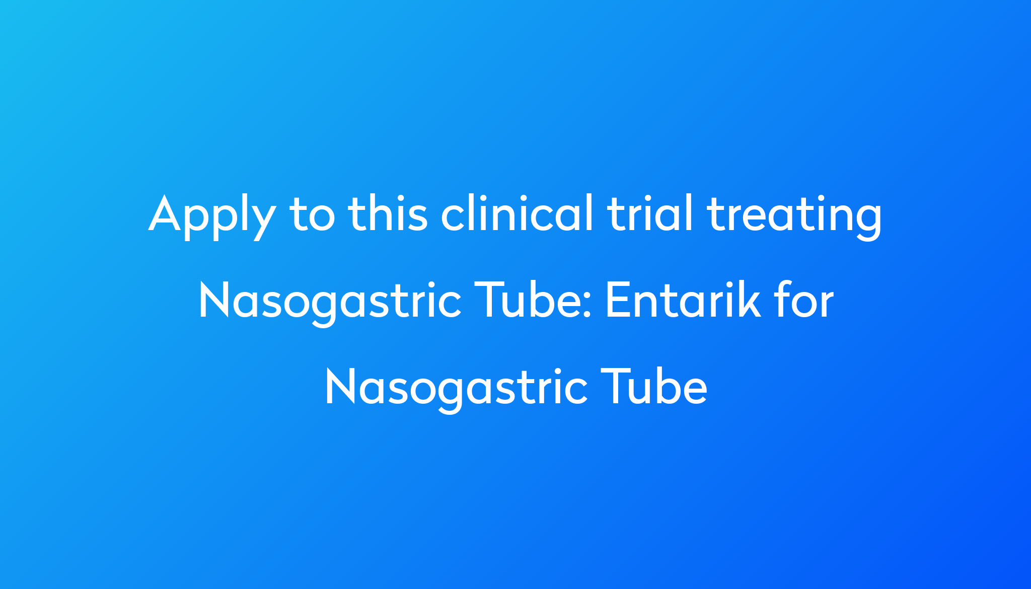 entarik-for-nasogastric-tube-clinical-trial-2023-power